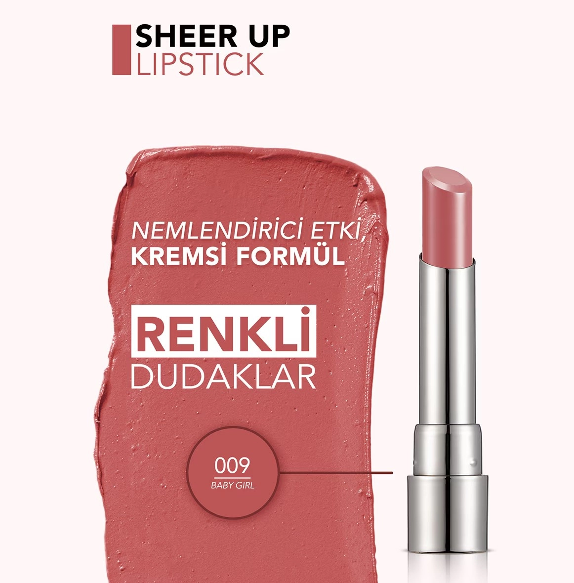 Flormar, Sheer Up Lipstick, Nemlendirici, Parlak Ruj - No: 009 Baby Girl